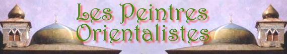 Les Peintres Orientalistes